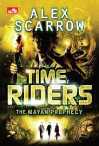 Image of Time Riders : The Mayan Prophecy