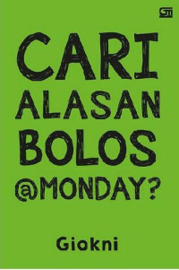 Image of Cari alasan bolos @Monday?