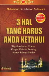 Image of 3 hal yang harus anda ketahui : tiga landasan utama empat kaidah penting syarat sahnya shalat
