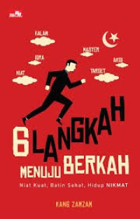 Image of 6 Langkah Menuju Berkah : Niat Kuat, Batin Sehat, Hidup Nikmat