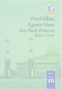 Image of Pendidikan agama islam dan budi pekerti  Buku Guru SMP/MTS kelas VII Edisi Revisi 2016