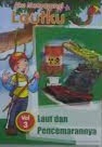 Image of Aku menyayangi lautku vol 3 : laut dan pencemarannya