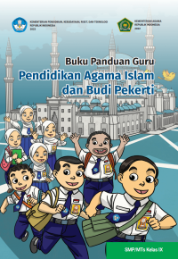 Image of Buku Panduan Guru Pendidikan Agama Islam dan Budi Pekerti untuk SMP/MTs Kelas IX
