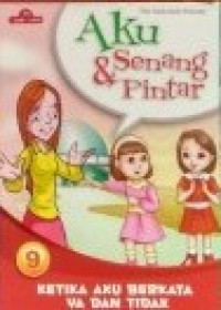 Image of Aku senang dan pintar : Ketika aku berkata ya dan tidak