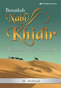 Image of Benarkah nabi khidir masih hidup sampai sekarang?