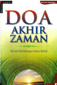 Image of Doa akhir zaman : menanti kedatangan Imam Mahdi