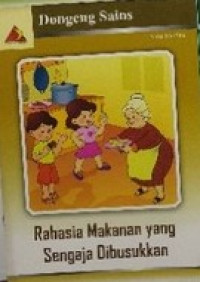 Image of Dongeng Sains : Rahasia Makanan yang sengaja di busukan