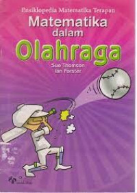 Image of Ensiklopedia matematika terapan : matematika dalam olahraga