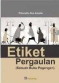 Image of Etiket Pergaulan : Sebuah buku pegangan