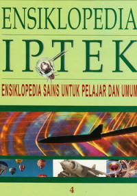 Image of Ensiklopedia IPTEK 4 : Ensiklopedi SAINS untuk pelajaran dan umum, cahaya dan energi, gaya dan gerak