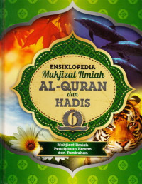 Image of Ensiklopedia Mukjizat ilmiah alquran dan hadis 6 : mukjizat ilmiah penciptaan hewan dan tumbuhan