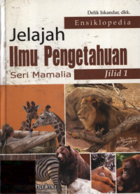 Image of Ensiklopedia jelajah ilmu pengetahuan : seri mamalia jilid 1