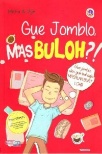 Image of Gue Jomblo Mas Buloh?!