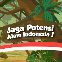 Image of Jaga potensi alam indonesia!