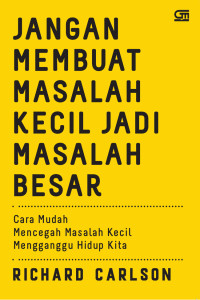 Image of Jangan Membuat Masalah Kecil jadi Masalah Besar