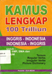 Image of Kamus Lengkap 100 Triliun : inggris-indonesia, indonesia-inggris