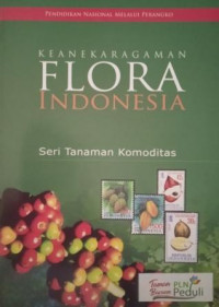 Image of Keanekaragaman flora indonesia : seri tanaman komoditas