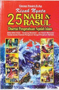 Image of Kisah teladan 25 Nabi & Rasul : disertai pengetahuan aqidah islam