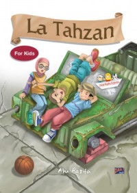 Image of La tahzan for kids : temukan kegembiraan hilangkan kesedihan!