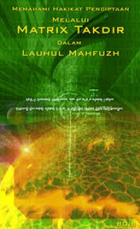 Image of Memahami Hakikat Penciptaan Melalui Matrix Takdir Dalam Lauhul Mahfuzh