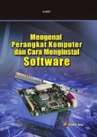 Image of Mengenal Perangkat komputer dan cara menginstal Software