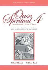 Image of Oase Spiritual 4 : Hikmah dalam Ujaran dan Kisah