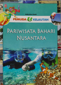 Image of Pemuda dan kelautan : Pariwisata bahari nusantara