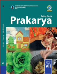 Image of Buku Guru Prakarya Dan Kewirausahaan Untuk SMP/MTs Kelas VII