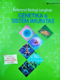 Image of Referensi Biologi Lengkap : Genetika & Sistem Imunitas