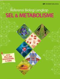 Image of Referensi Biologi Lengkap : Sel & Metabolisme