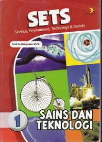 Image of SETS : ( Science, environment, technology & society ) Sains dan teknologi 1