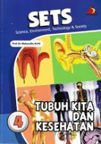 Image of SETS : ( Science, environment, technology & society ) tubuh kita dan kesehatan 4