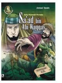 Image of Sa'ad bin abi waqqas : sang pemanah pertama