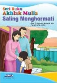 Image of Seri buku 3 : Akhlak mulia saling menghormati