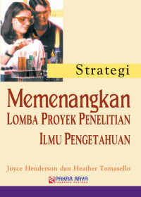 Image of Strategi memenangkan lomba proyek penelitian ilmu pengetahuan
