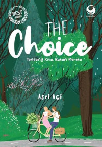 Image of The Choice : Tentang Kita, Bukan Mereka