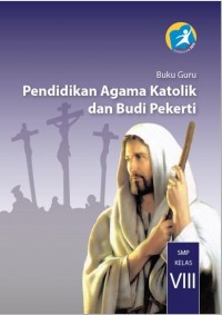 Image of Buku Guru pendidikan agama katolik dan budi pekerti SMP Kelas VIII