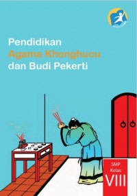Image of Pendidikan agama khonghucu dan budi pekerti SMP Kelas VIII