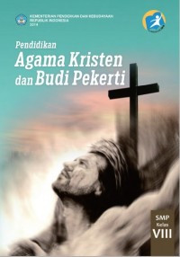 Image of Pendidikan agama kristen dan budi pekerti SMP Kelas VIII