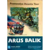 Image of Arus Balik : Sebuah epos pasca kejayaan Nusantara di awal abad 16