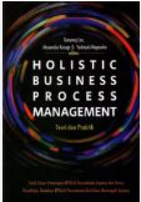 Image of Holistic business process management : Teori dan praktik
