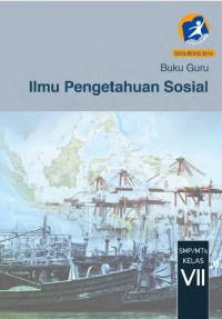 Image of Buku guru ilmu pengetahuan sosial smp/mts kelas VII Edisi Revisi 2014