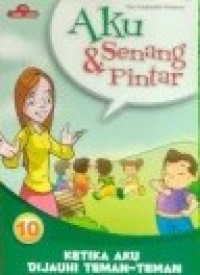 Image of Aku senang dan pintar : Ketika aku dijauhi teman-teman