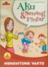 Image of Aku senang dan pintar : Menghitung Waktu