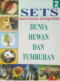 Image of SETS : science, environment, technology & society : dunia hewan dan tumbuhan 2
