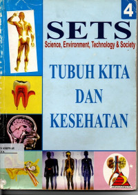 Image of SETS : science, environment, technology & society : tubuh kita dan kesehatan 4